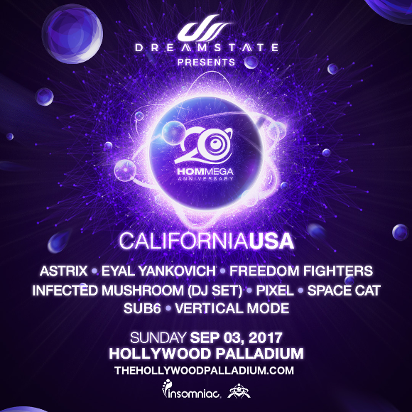 Dreamstate Presents Hommega: Astrix, Eyal Yankovich, Freedom Fighters & Infected Mushroom at Hollywood Palladium