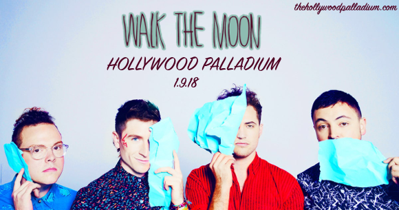 Walk The Moon at Hollywood Palladium