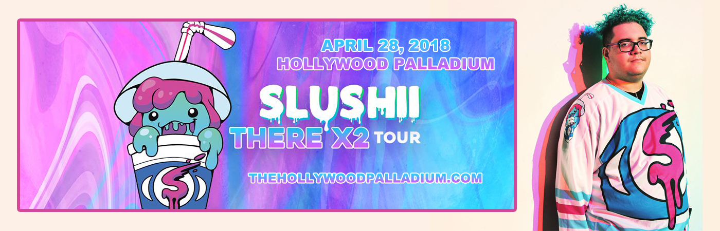 Slushii  at Hollywood Palladium