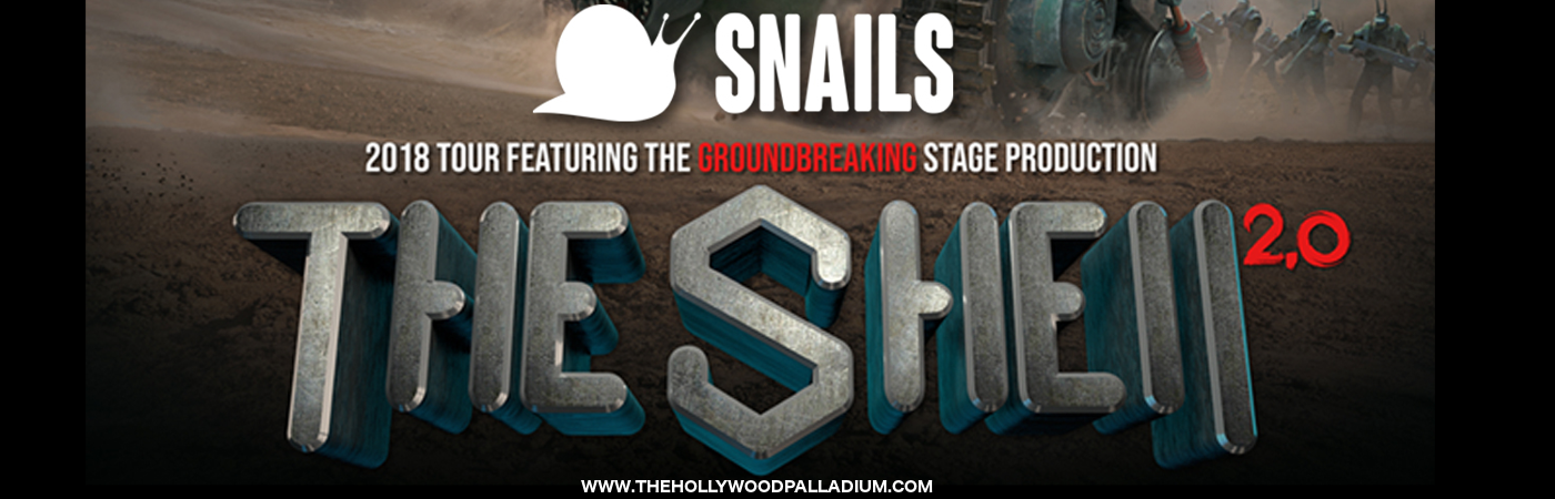 Snails at Hollywood Palladium