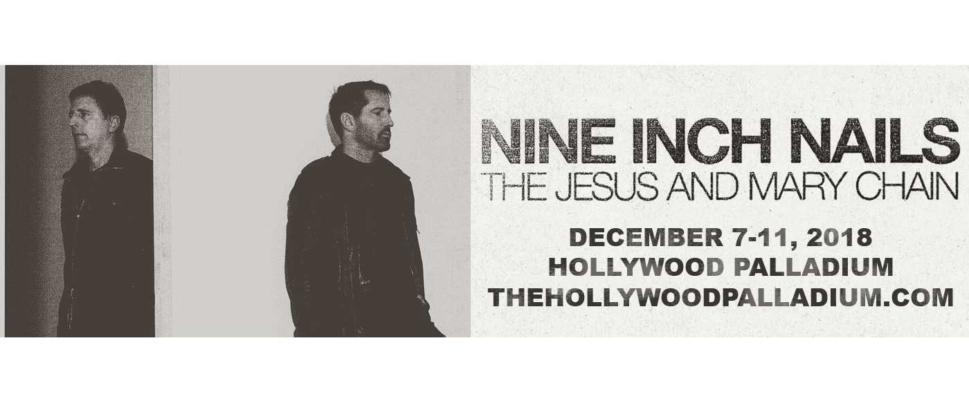 Nine Inch Nails at Hollywood Palladium tickets Nine Inch Nails at Hollywood Palladium