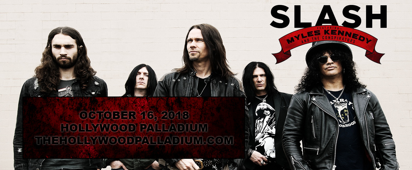 Slash, Myles Kennedy & The Conspirators at Hollywood Palladium tickets Slash, Myles Kennedy & The Conspirators at Hollywood Palladium
