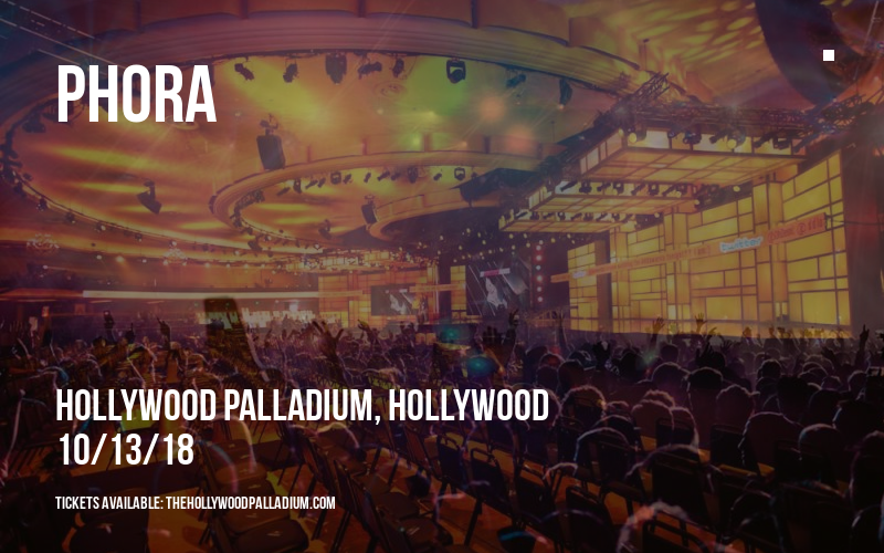 Phora at Hollywood Palladium tickets Phora at Hollywood Palladium
