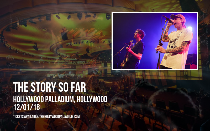 The Story So Far at Hollywood Palladium tickets The Story So Far at Hollywood Palladium