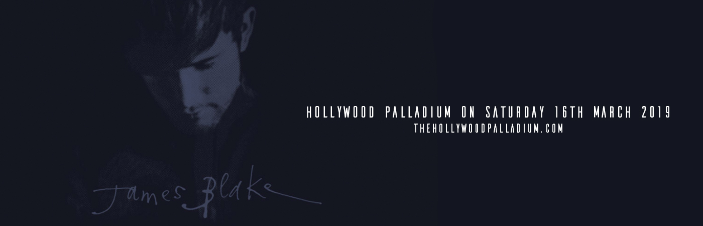 James Blake at Hollywood Palladium tickets James Blake at Hollywood Palladium