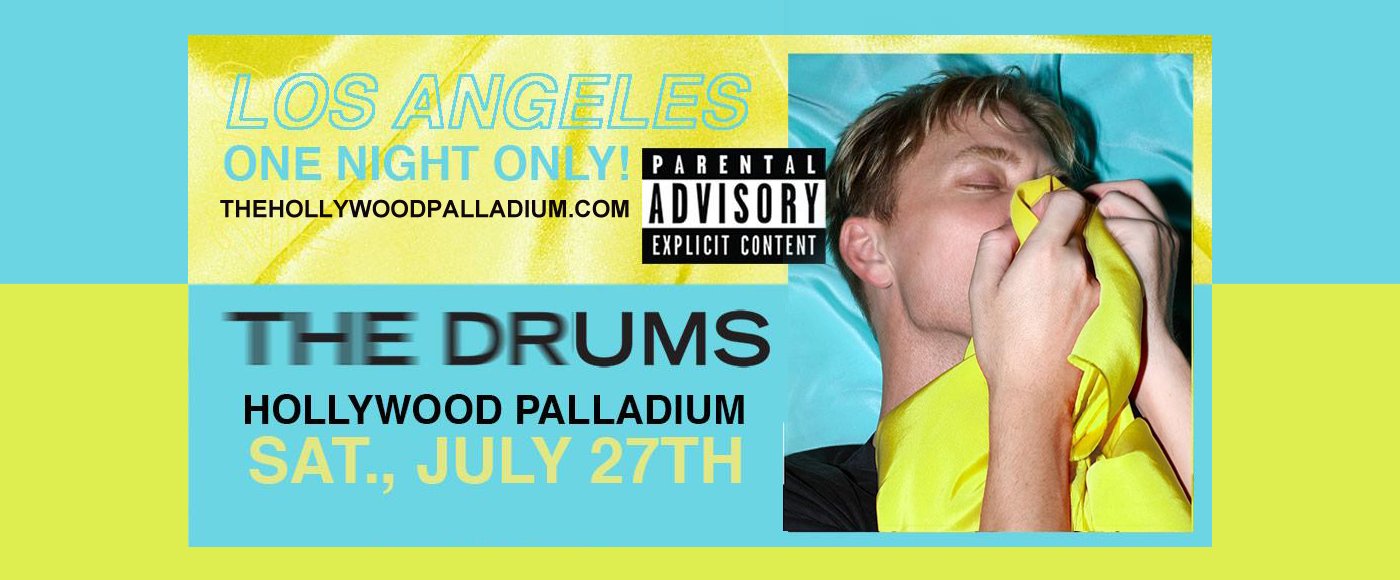 The Drums at Hollywood Palladium tickets The Drums at Hollywood Palladium