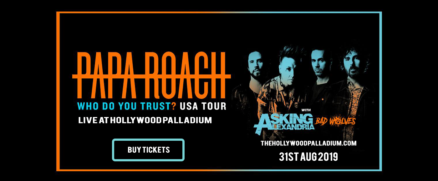 Papa Roach at Hollywood Palladium tickets Papa Roach at Hollywood Palladium