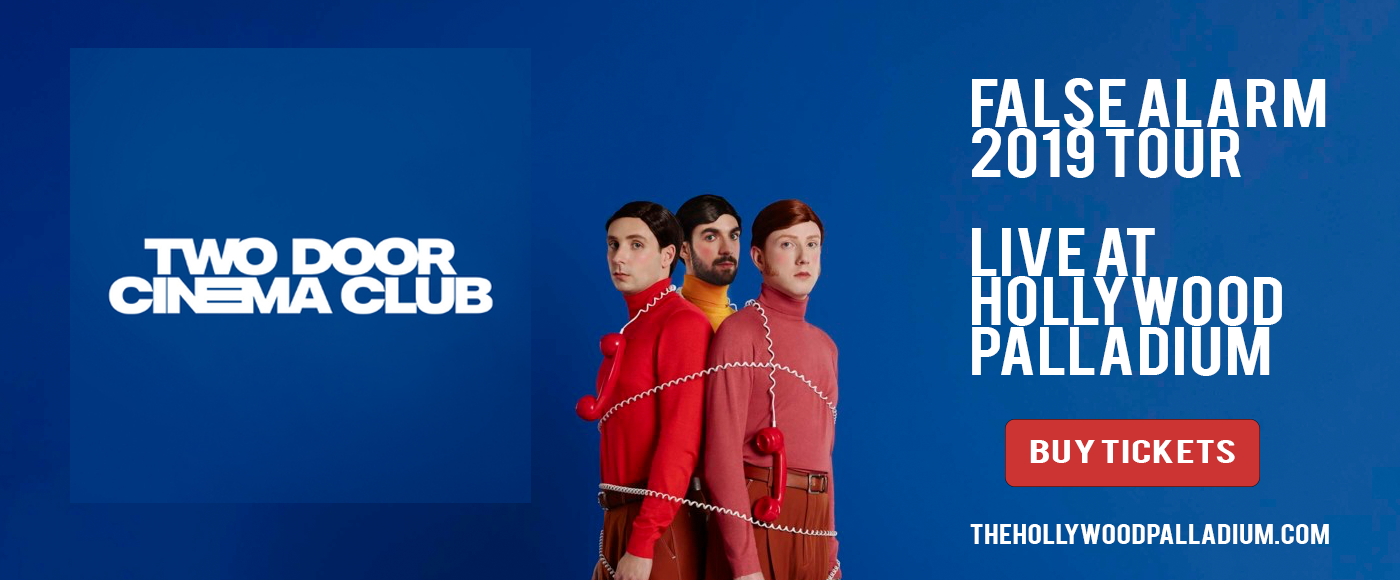 Two Door Cinema Club at Hollywood Palladium tickets Two Door Cinema Club at Hollywood Palladium