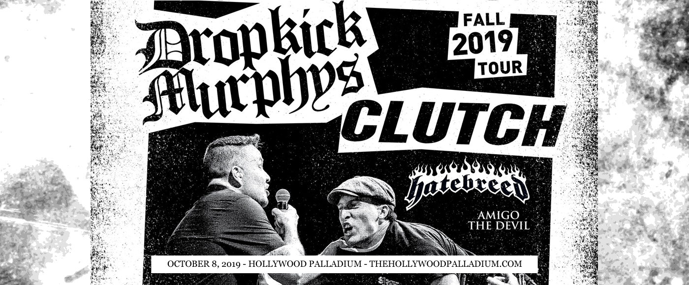 Dropkick Murphys & Clutch at Hollywood Palladium
