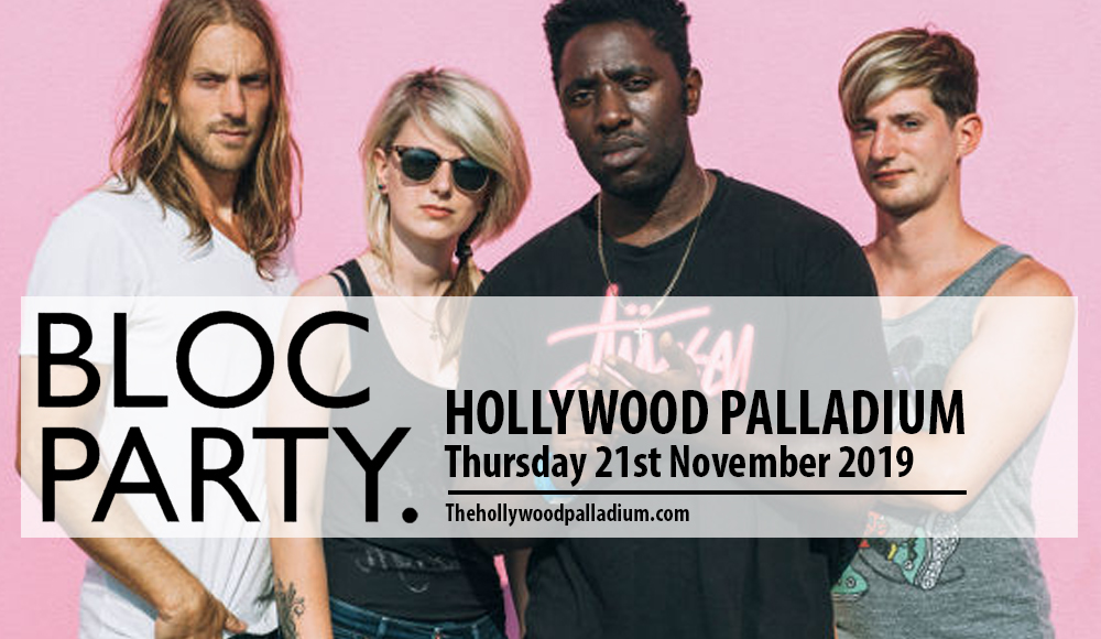 Bloc Party at Hollywood Palladium