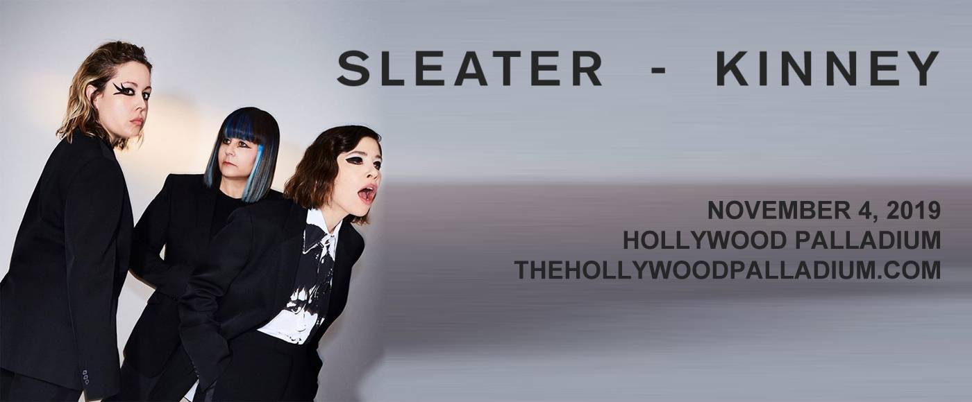 Sleater-Kinney at Hollywood Palladium tickets Sleater-Kinney at Hollywood Palladium