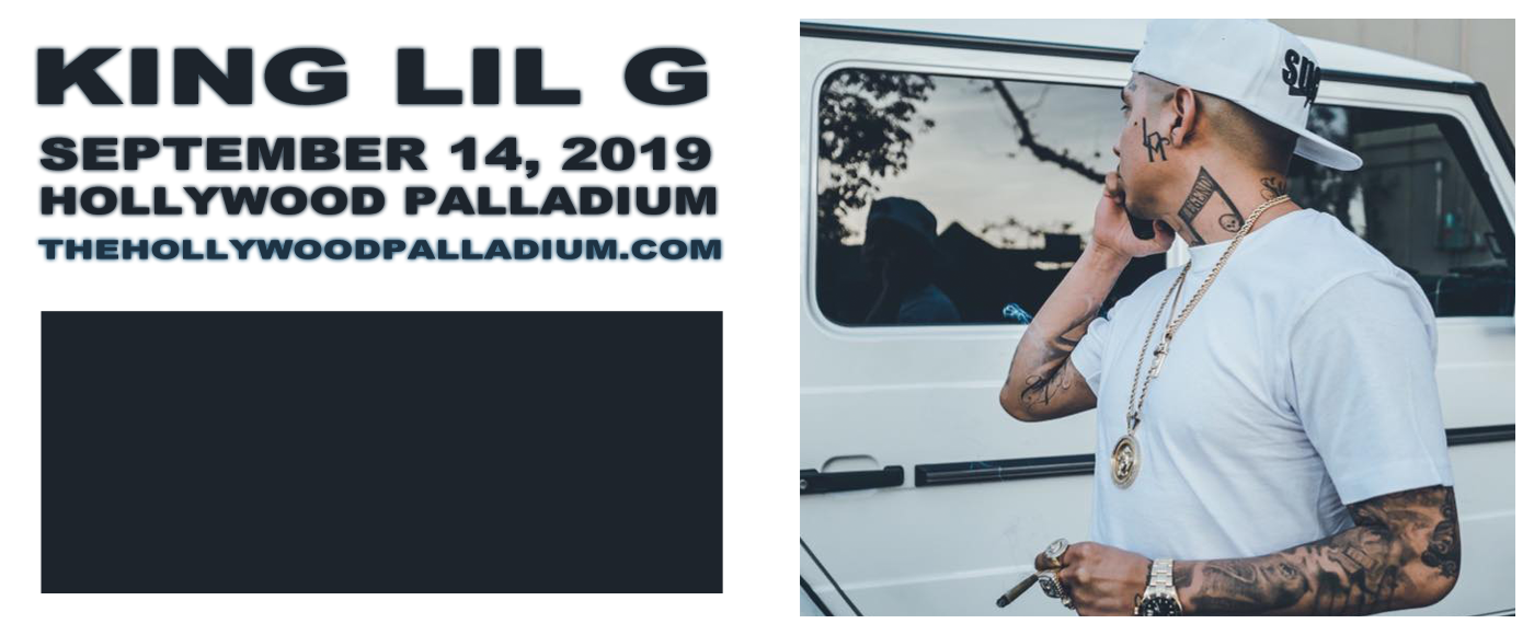 King Lil G at Hollywood Palladium tickets King Lil G at Hollywood Palladium