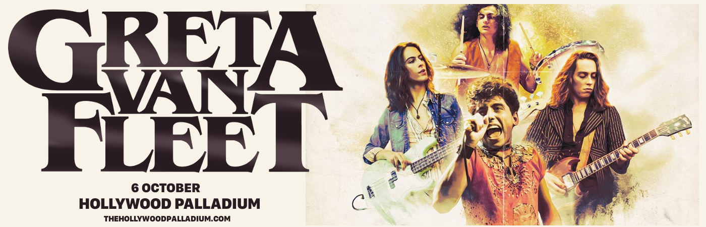 Greta Van Fleet at Hollywood Palladium tickets Greta Van Fleet at Hollywood Palladium