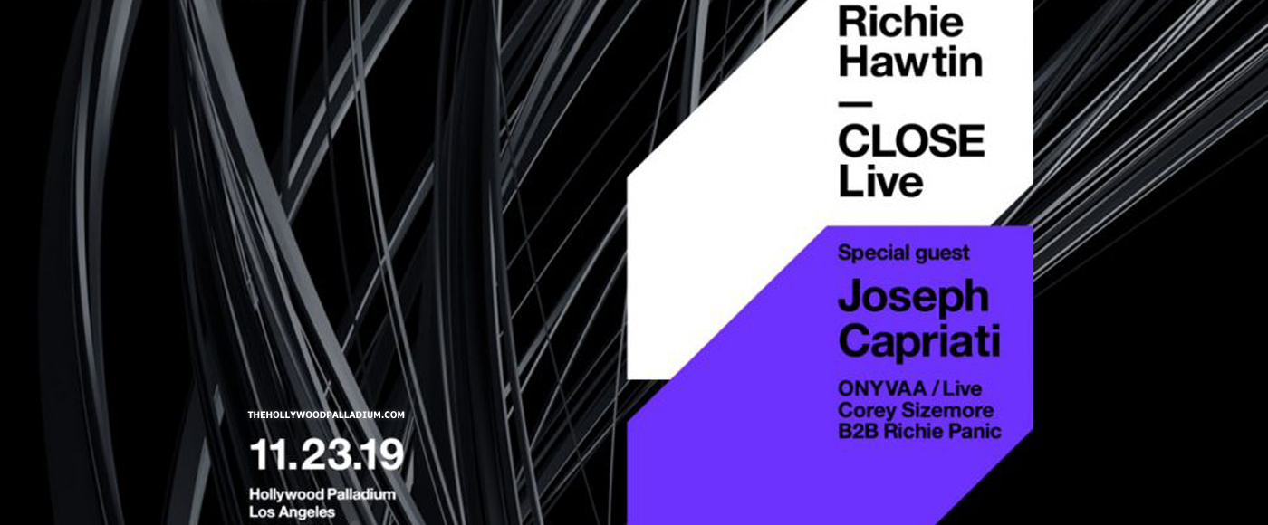 Richie Hawtin & Joseph Capriati at Hollywood Palladium tickets Richie Hawtin & Joseph Capriati at Hollywood Palladium