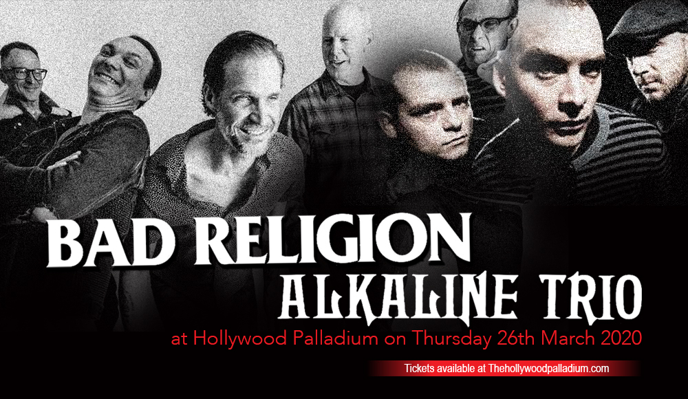 Bad Religion & Alkaline Trio [CANCELLED] at Hollywood Palladium