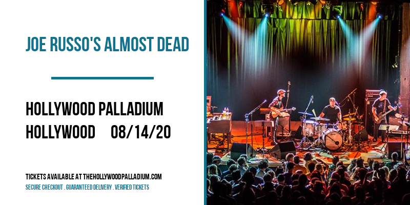 Joe Russo's Almost Dead at Hollywood Palladium tickets Joe Russo's Almost Dead at Hollywood Palladium