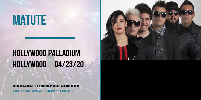 Matute [CANCELLED] at Hollywood Palladium