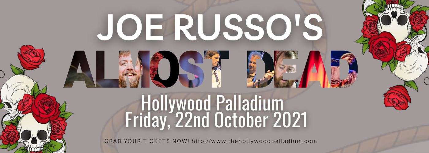 Joe Russo's Almost Dead at Hollywood Palladium tickets Joe Russo's Almost Dead at Hollywood Palladium