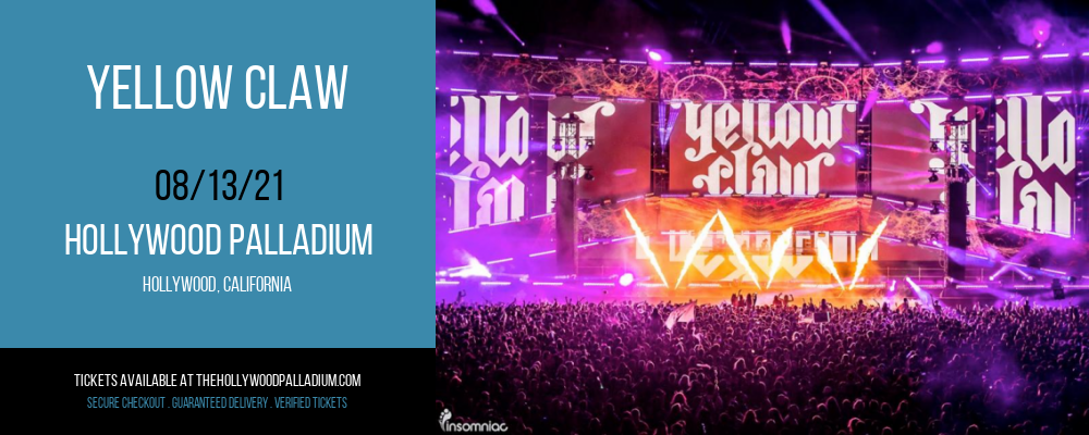 Yellow Claw at Hollywood Palladium tickets Yellow Claw at Hollywood Palladium