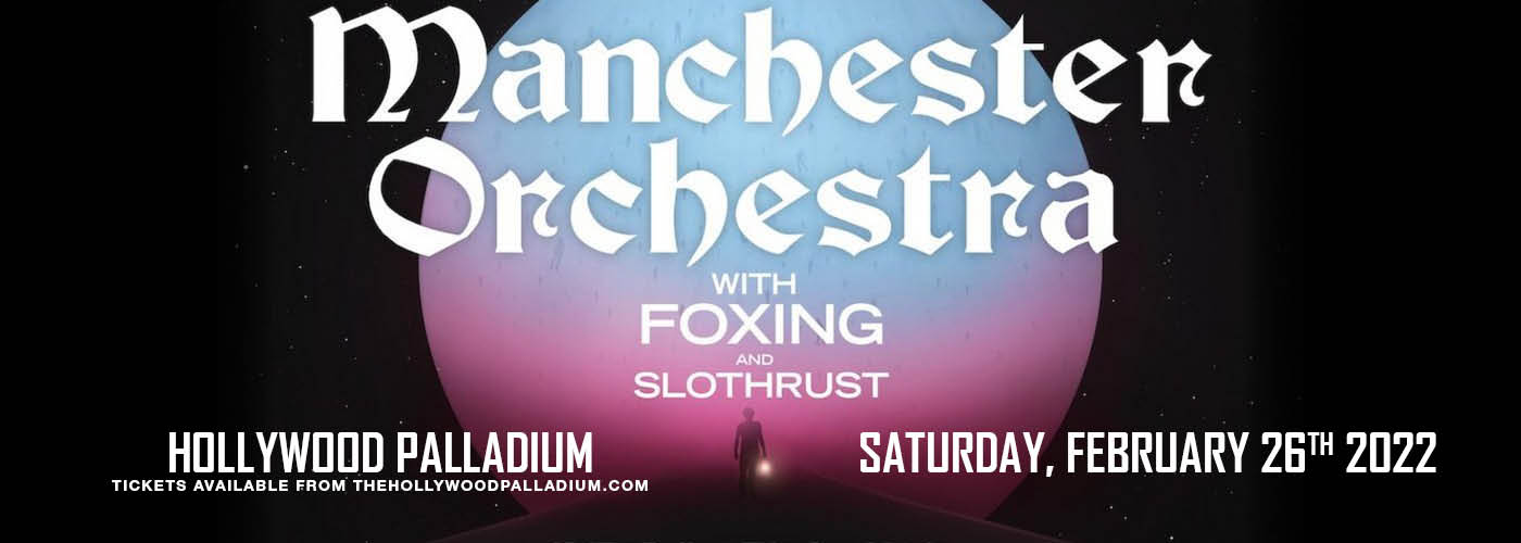 Manchester Orchestra at Hollywood Palladium tickets Manchester Orchestra at Hollywood Palladium