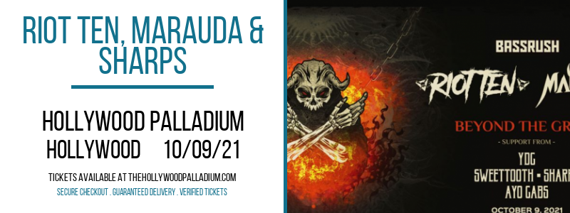 Riot Ten, Marauda & Sharps at Hollywood Palladium tickets Riot Ten, Marauda & Sharps at Hollywood Palladium