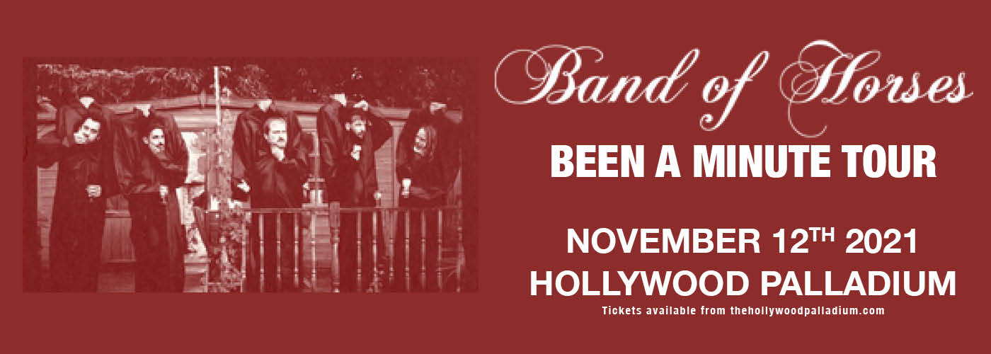 Band of Horses: Been A Minute Tour at Hollywood Palladium