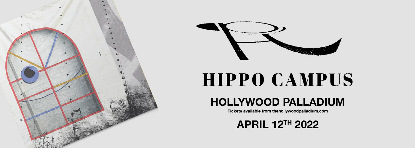 Hippo Campus at Hollywood Palladium tickets Hippo Campus at Hollywood Palladium