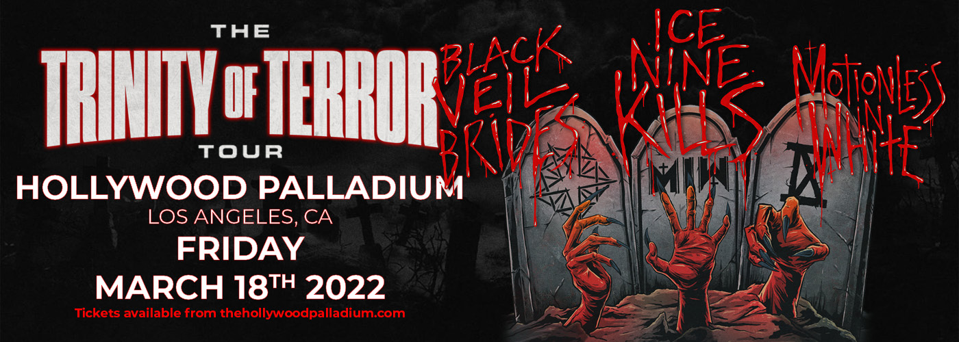 Trinity Of Terror Tour: Black Veil Brides, Motionless In White & Ice Nine Kills at Hollywood Palladium tickets Trinity Of Terror Tour: Black Veil Brides, Motionless In White & Ice Nine Kills at Hollywood Palladium
