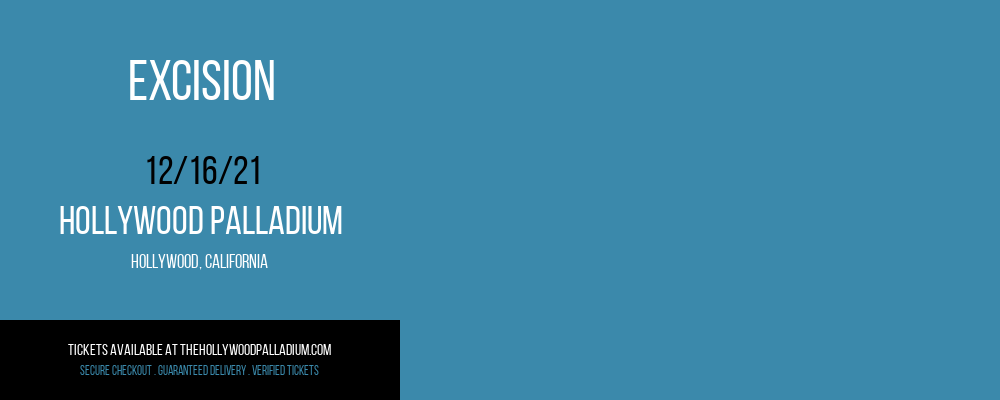 Excision at Hollywood Palladium tickets Excision at Hollywood Palladium