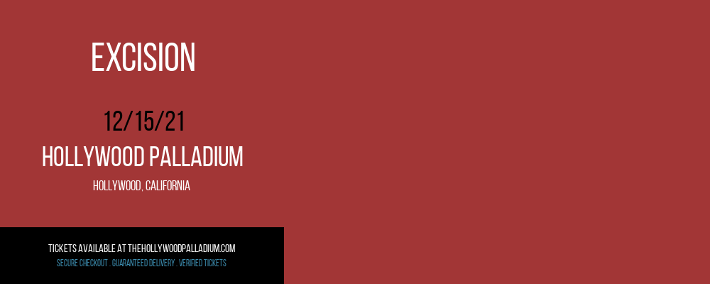 Excision at Hollywood Palladium tickets Excision at Hollywood Palladium