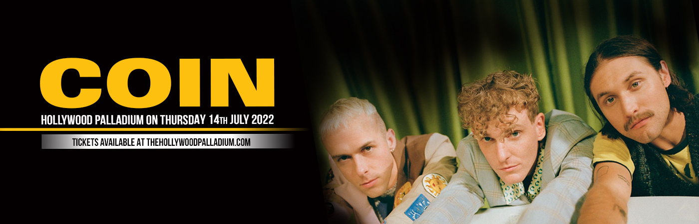 Coin at Hollywood Palladium tickets Coin at Hollywood Palladium