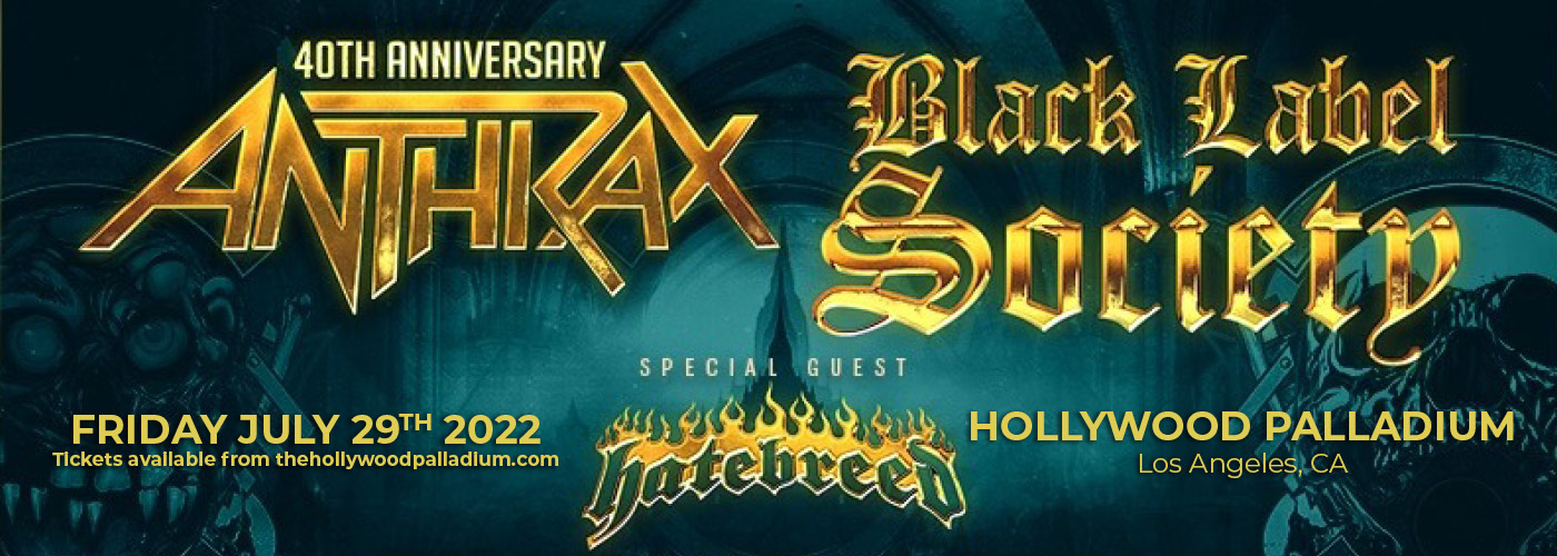 Anthrax: 40th Anniversary with Black Label Society & Hatebreed at Hollywood Palladium