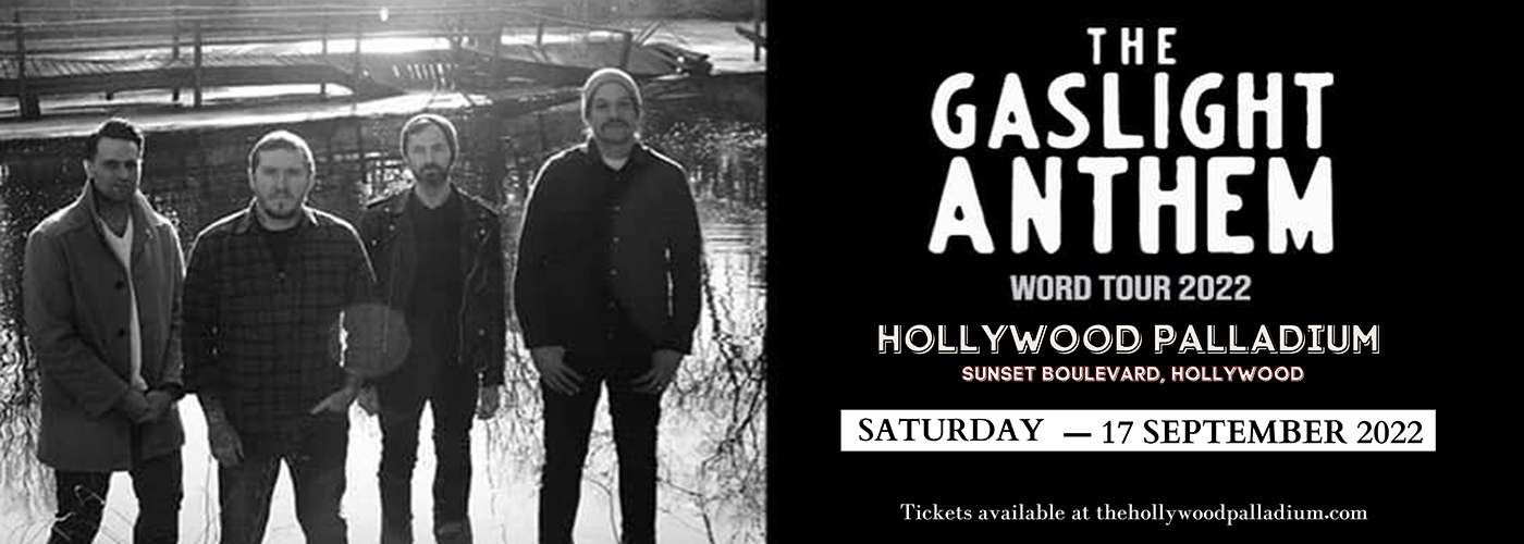 The Gaslight Anthem at Hollywood Palladium tickets The Gaslight Anthem at Hollywood Palladium