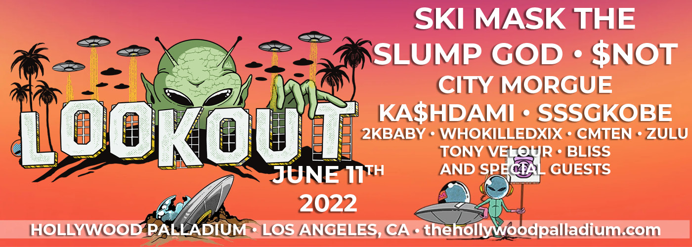 Lookout Fest: $NOT, Ski Mask the Slump God, City Morgue & more at Hollywood Palladium