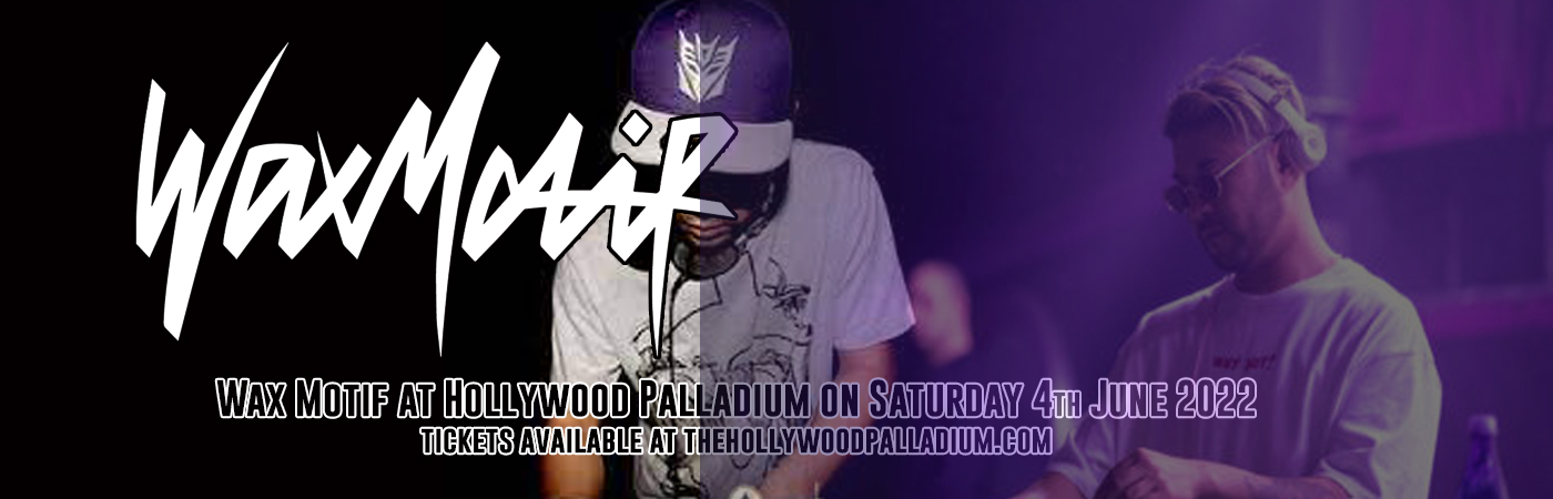 Wax Motif at Hollywood Palladium tickets Wax Motif at Hollywood Palladium