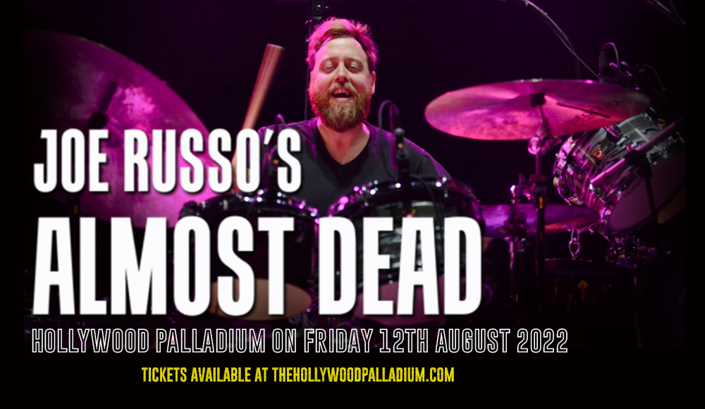 Joe Russo's Almost Dead at Hollywood Palladium