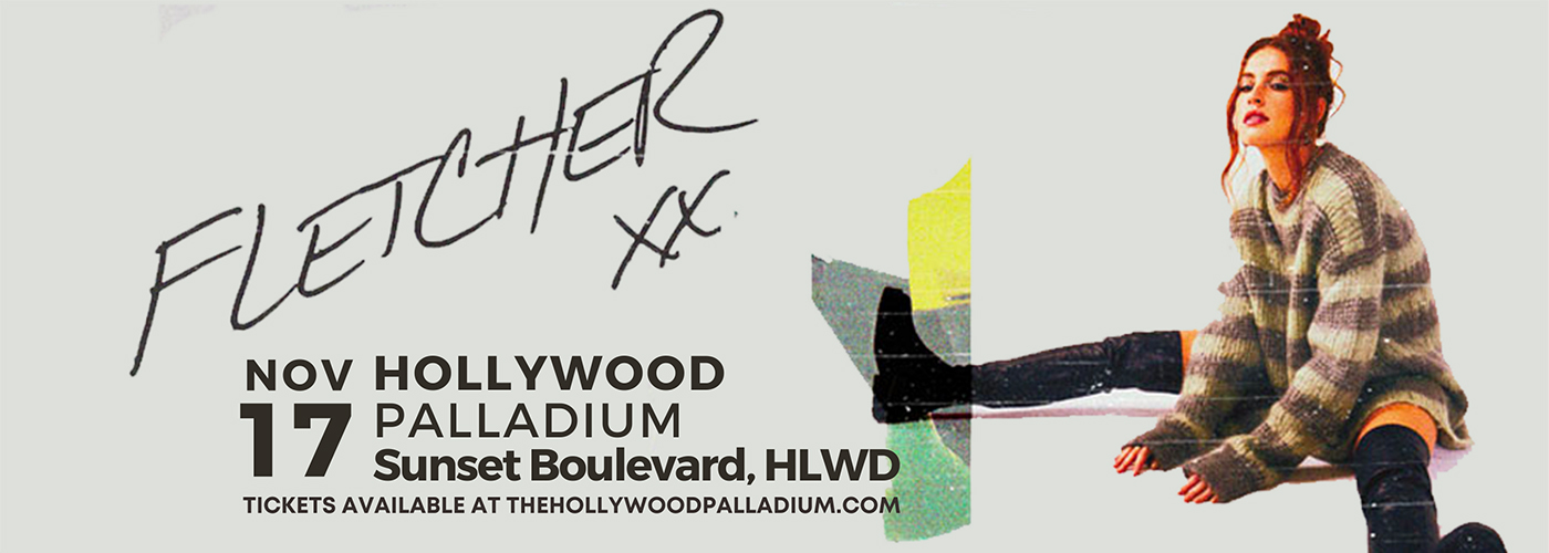 Fletcher at Hollywood Palladium tickets Fletcher at Hollywood Palladium