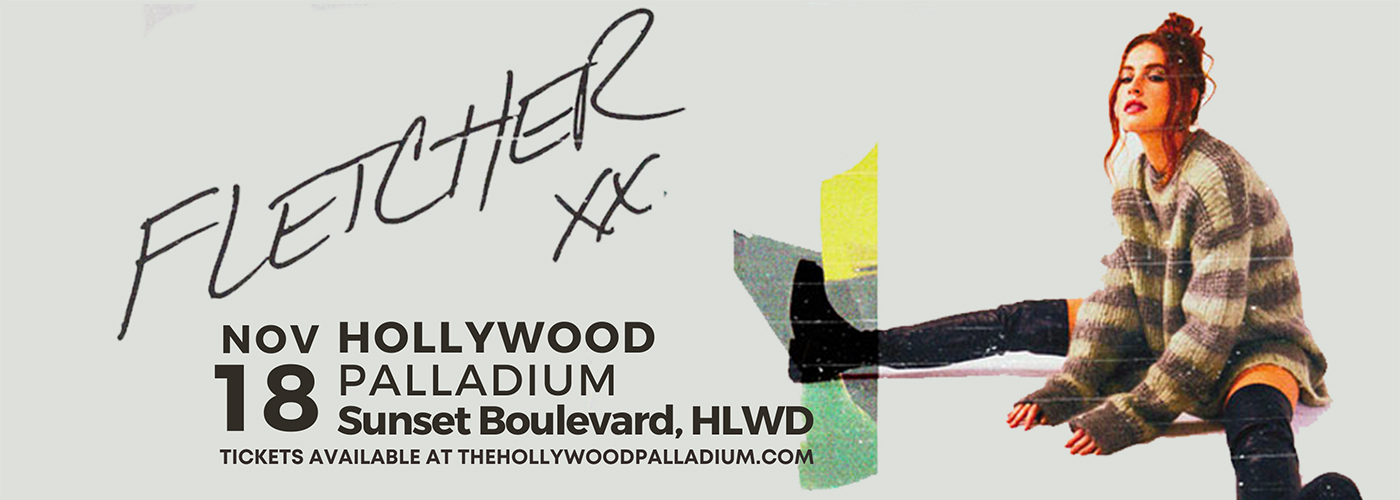 Fletcher at Hollywood Palladium tickets Fletcher at Hollywood Palladium