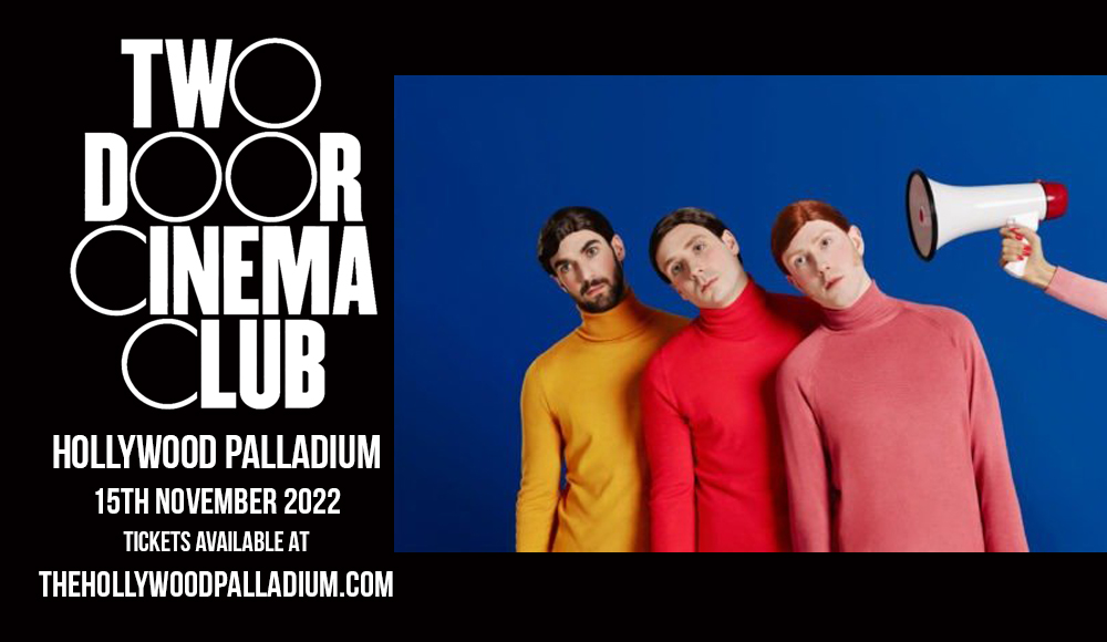 Two Door Cinema Club [CANCELLED] at Hollywood Palladium