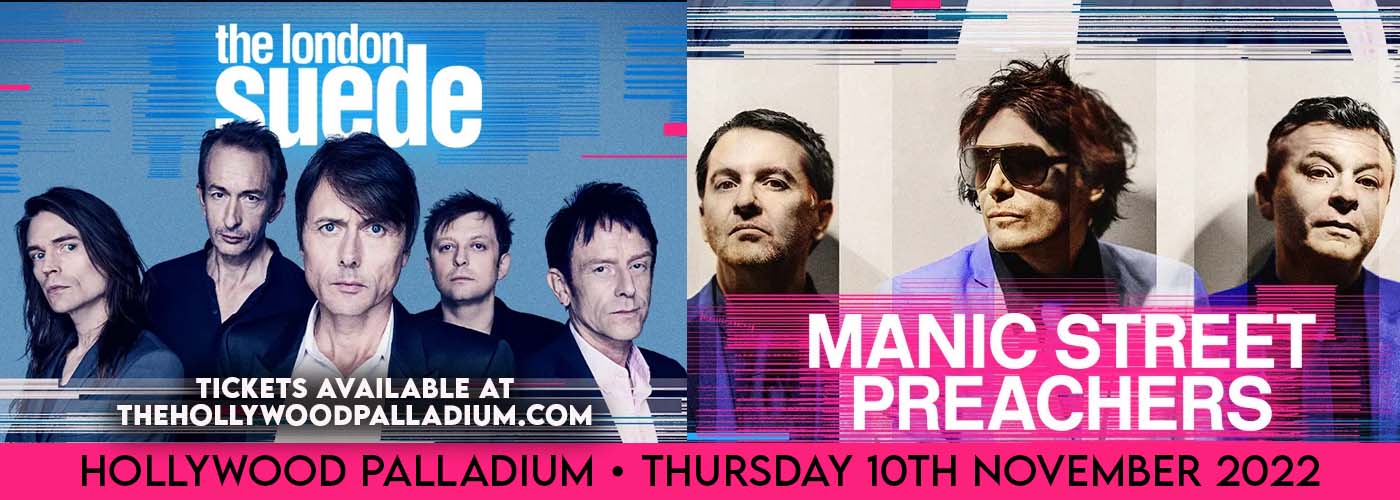 Manic Street Preachers & The London Suede at Hollywood Palladium tickets Manic Street Preachers & The London Suede at Hollywood Palladium