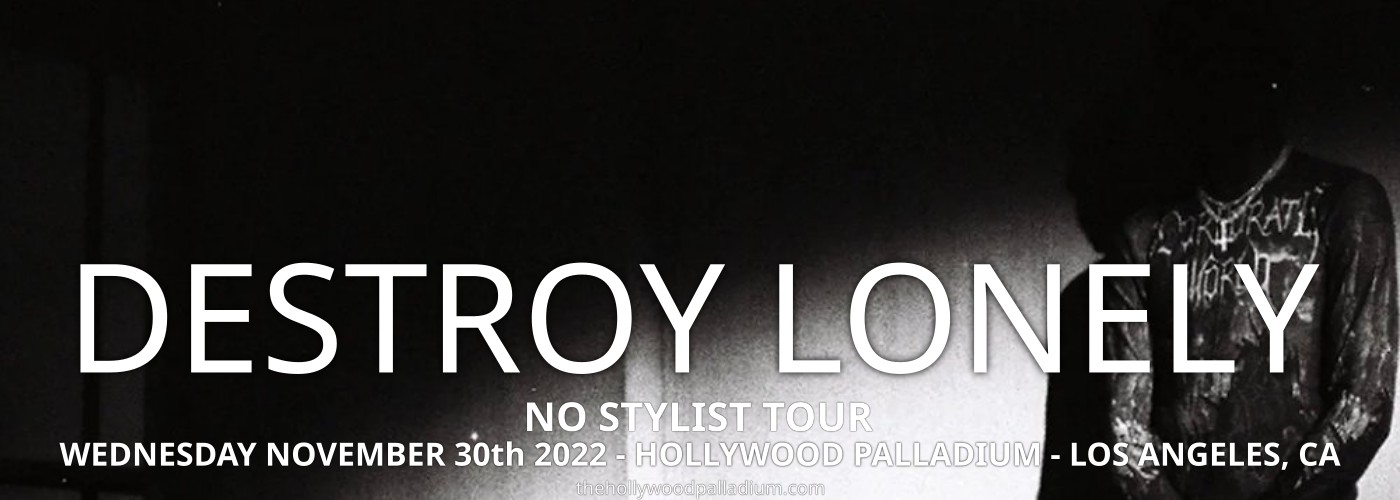 Destroy Lonely: No Sylist Tour at Hollywood Palladium tickets Destroy Lonely: No Sylist Tour at Hollywood Palladium