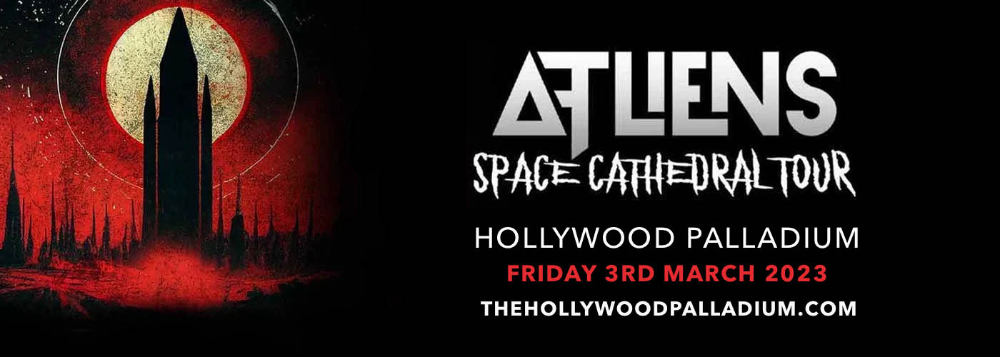 ATLiens at Hollywood Palladium tickets ATLiens at Hollywood Palladium