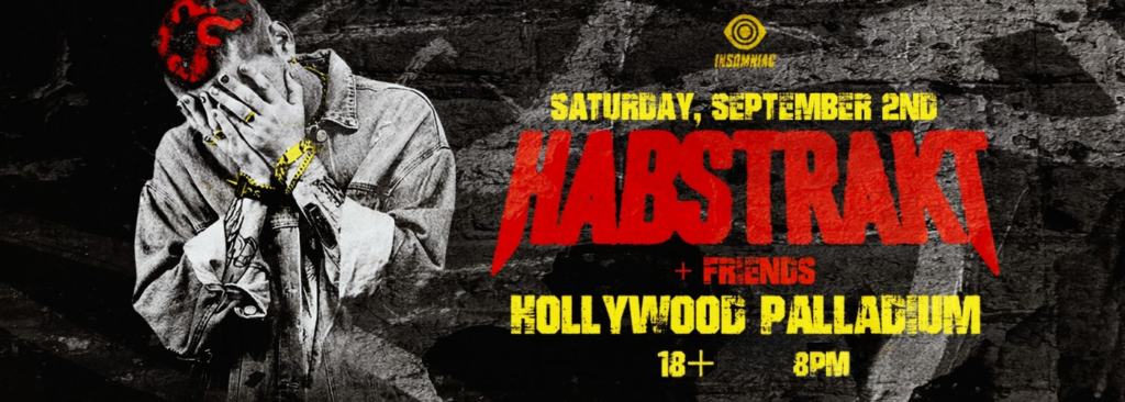 Habstrakt at Hollywood Palladium