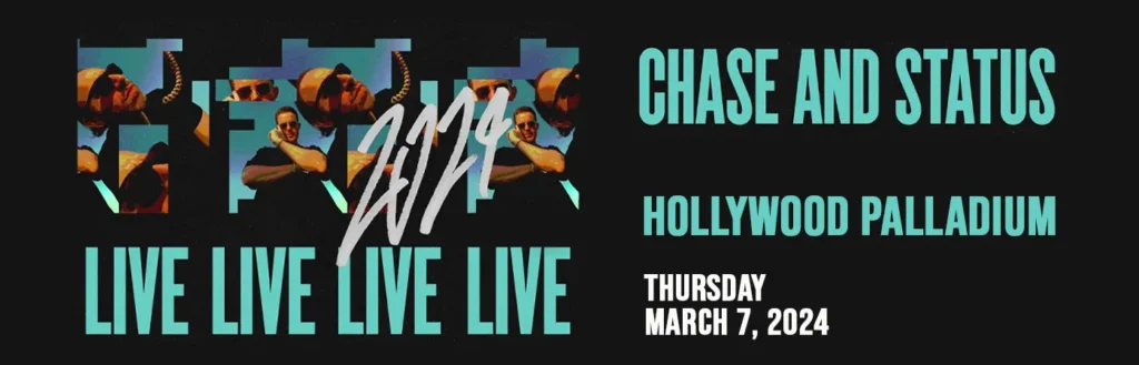 Chase & Status at Hollywood Palladium