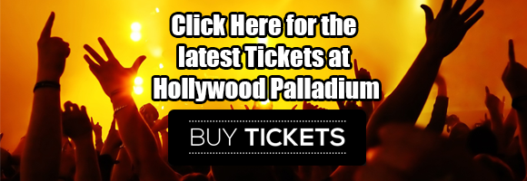 Hollywood Palladium tickets