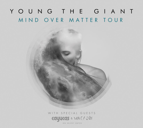 Young The Giant, Cayucas & Vance Joy