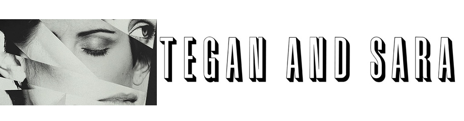 Tegan And Sara
