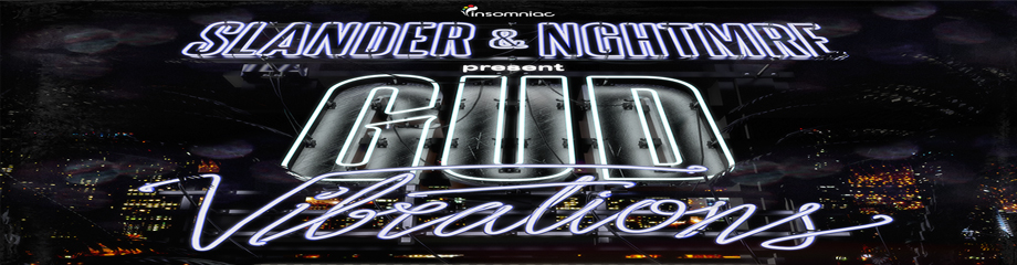 Slander & Nghtmre