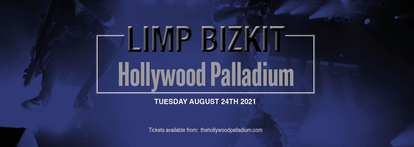 Limp Bizkit [CANCELLED] at Hollywood Palladium
