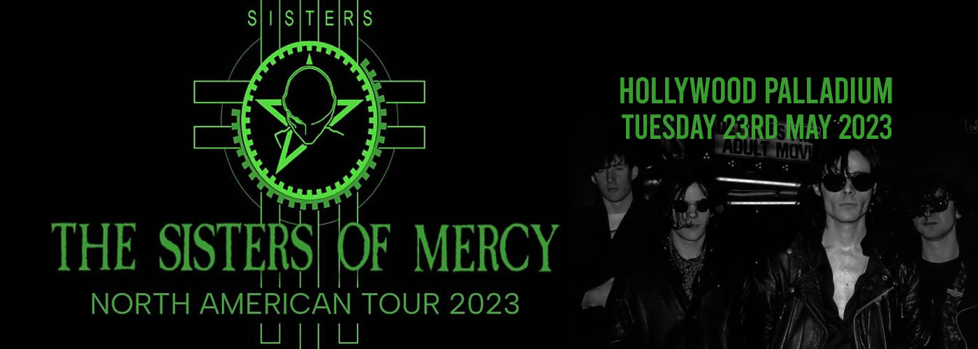 Sisters of Mercy at Hollywood Palladium tickets Sisters of Mercy at Hollywood Palladium